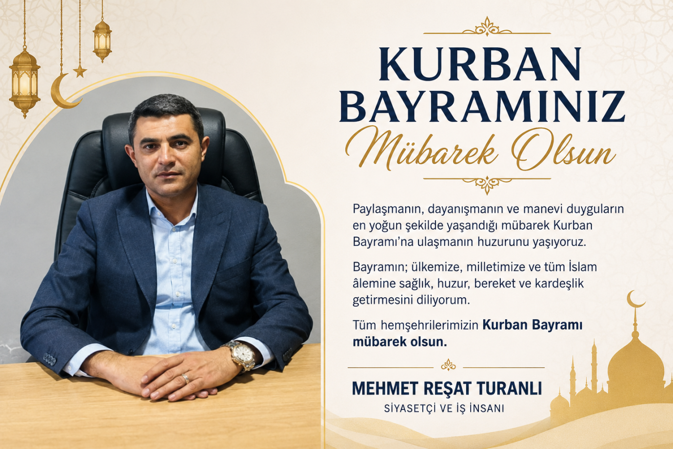 Siyasetçi ve İş İnsanı Mehmet Reşat Turanlı’nın Kurban Bayramı Mesajı