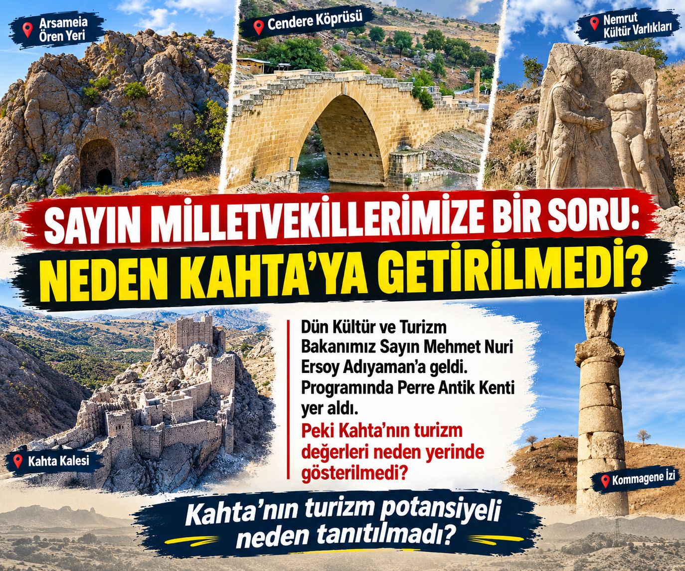 KAHTA’NIN TURİZM DEĞERLERİ NEDEN GÖRMEZDEN GELİNİYOR?